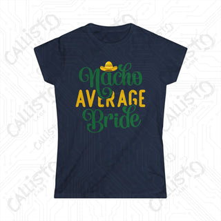 ’Nacho Average Bride’ Hilarious Women’s Bachelorette Softstyle Tee - Navy / S