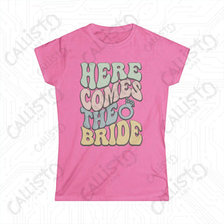 Retro Print ’Here Comes the Bride’ Matching Bridal Party Women’s Softstyle Tee - Azalea / S