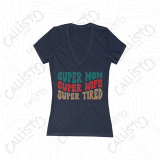 Super Mom Super Wife Super Tired Deep V-Neck Tee - Jersey Short Sleeve - S / Navy