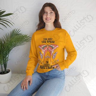 The Way You Speak to Yourself Matters Hippie Mental Health Crewneck Sweatshirt