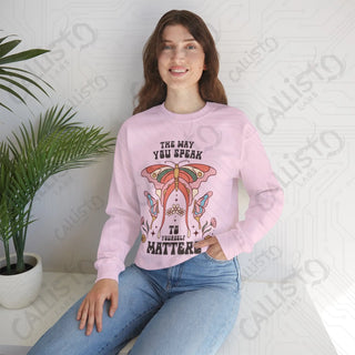 The Way You Speak to Yourself Matters Hippie Mental Health Crewneck Sweatshirt