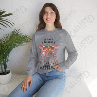 The Way You Speak to Yourself Matters Hippie Mental Health Crewneck Sweatshirt