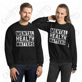 Mental Health Matters Unisex Sweatshirt