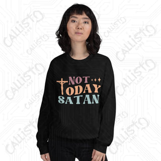 Women’s Funny Not Today Satan Sweatshirt