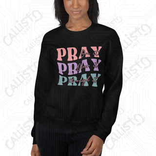 Women’s Pray On it Pray Over it Pray Through it Sweatshirt