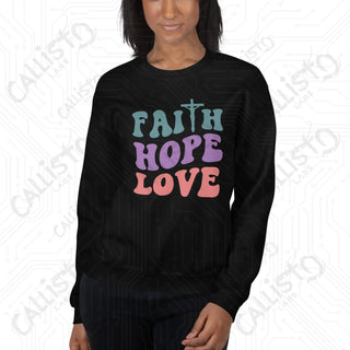 Women’s Faith Hope Love Sweatshirt