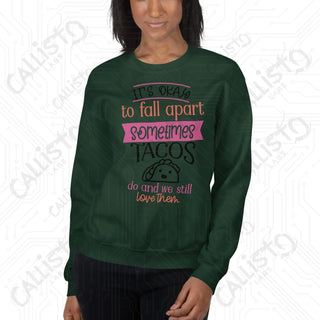 Women's It's Ok to Fall Apart Funny Sweatshirt