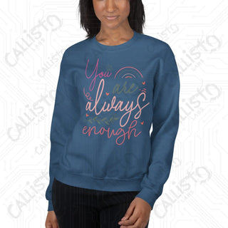 Women's You Are Always Enough Sweatshirt