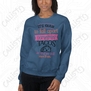 Women's It's Ok to Fall Apart Funny Sweatshirt