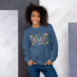 Women's Mental Health is Health Sweatshirt