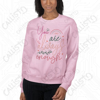 Women's You Are Always Enough Sweatshirt