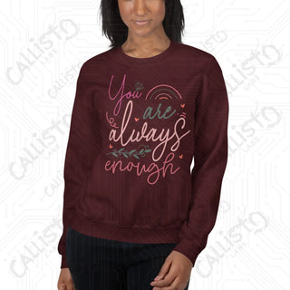 Women's You Are Always Enough Sweatshirt