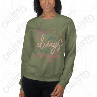 Women's You Are Always Enough Sweatshirt