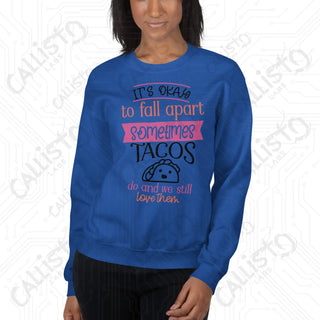 Women's It's Ok to Fall Apart Funny Sweatshirt