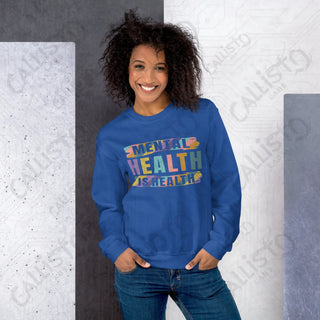 Women's Mental Health is Health Sweatshirt