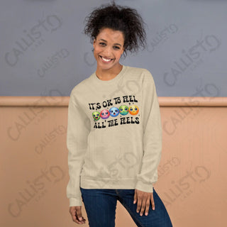 It's Ok To Feel All The Feels Women's Sweatshirt