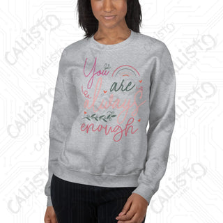 Women's You Are Always Enough Sweatshirt