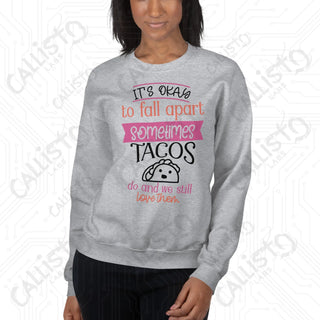 Women's It's Ok to Fall Apart Funny Sweatshirt