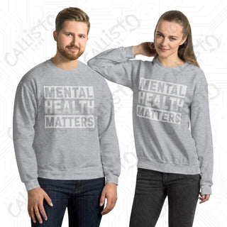 Mental Health Matters Unisex Sweatshirt