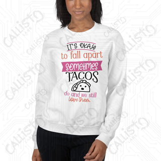 Women's It's Ok to Fall Apart Funny Sweatshirt