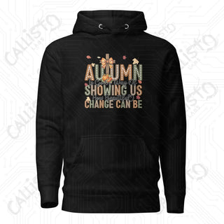 Women’s Autumn is God’s Way of Showing Us How Beautiful Change Can Be Hoodie - Black / S