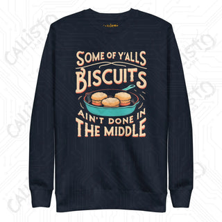 Women’s Some of Ya’ll are Biscuits Premium Sweatshirt - Navy Blazer / S