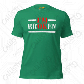 Men's I'm OK, I'm BrOKen T-shirt