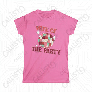 ’Wife of the Party’ Funny Bachelorette Party Softstyle Tee for Women - Azalea / S