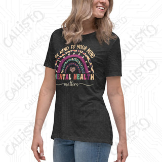 Women’s Be Kind to Your Mind Mental Health Relaxed T-Shirt