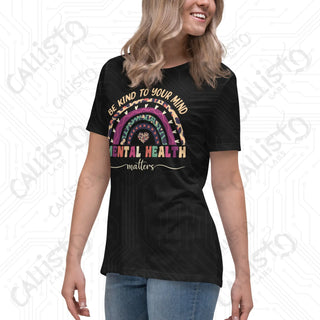 Women’s Be Kind to Your Mind Mental Health Relaxed T-Shirt