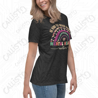 Women’s Be Kind to Your Mind Mental Health Relaxed T-Shirt