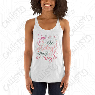 Women's You Are Always Enough Racerback Tank