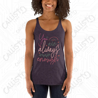 Women's You Are Always Enough Racerback Tank