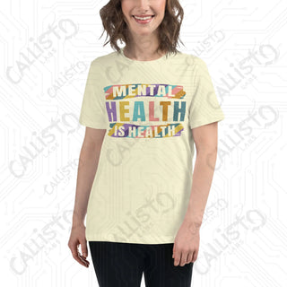 Women’s Mental Health is Health Relaxed T-Shirt - Citron / S