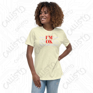 Women's I'm OK, I'm BrOKen Relaxed T-Shirt