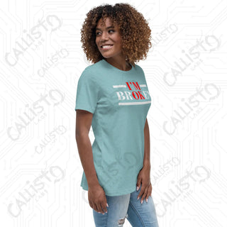 Women's I'm OK, I'm BrOKen Relaxed T-Shirt