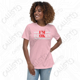 Women's I'm OK, I'm BrOKen Relaxed T-Shirt