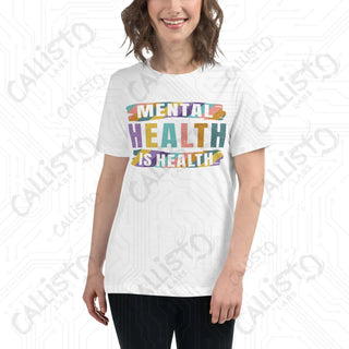 Women’s Mental Health is Health Relaxed T-Shirt - White / S