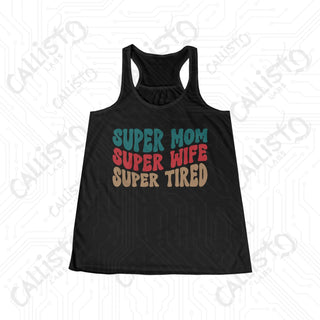 Women’s Super Mom Super Wife Super Tired Flowy Racerback Tank - Black / XS