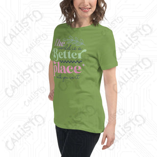 Women’s The World’s a Better Place Relaxed T-Shirt