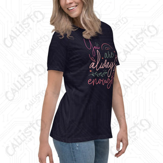 Women’s You Are Always Enough Relaxed T-Shirt